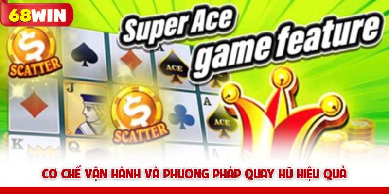 Cơ chế vận hành và phương pháp quay hũ hiệu quả